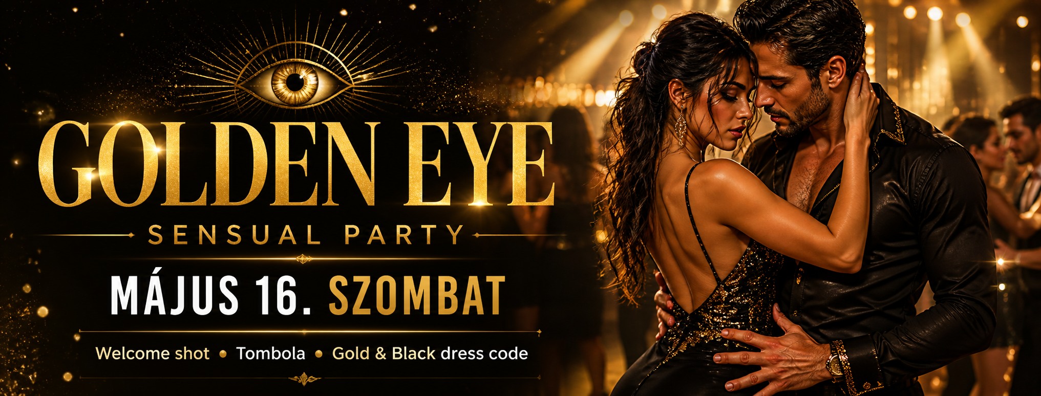 Golden Eye Sensual Party - Debrecen