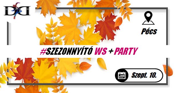Szezonnyitó party - Pécs