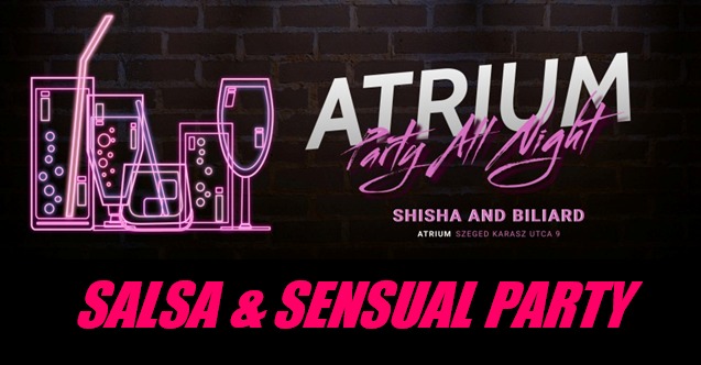 Átrium Salsa & Sensual Party - Szeged