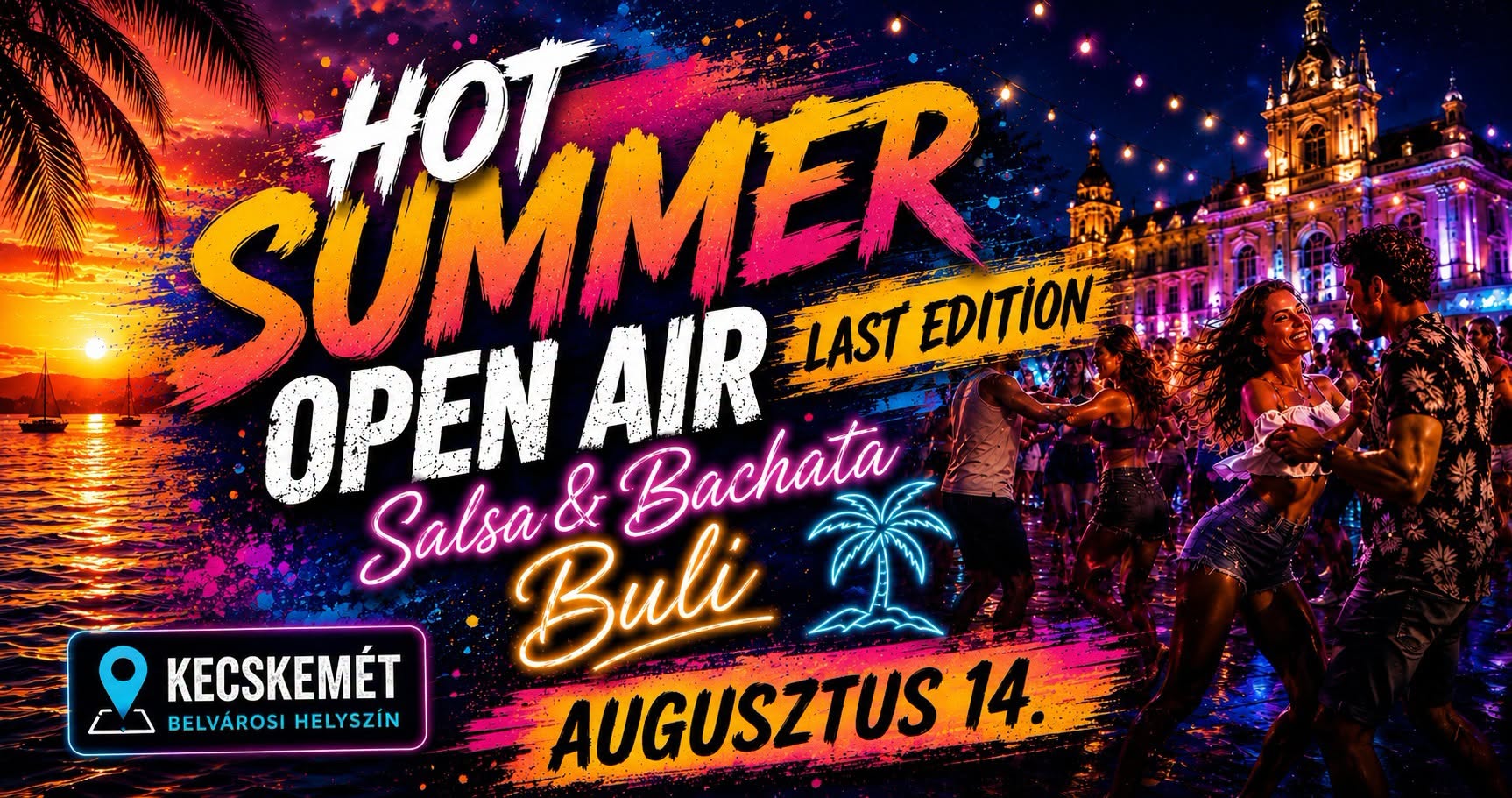 5.0 Hot Summer Open Air Salsa-Sensual Party - Kecskemét