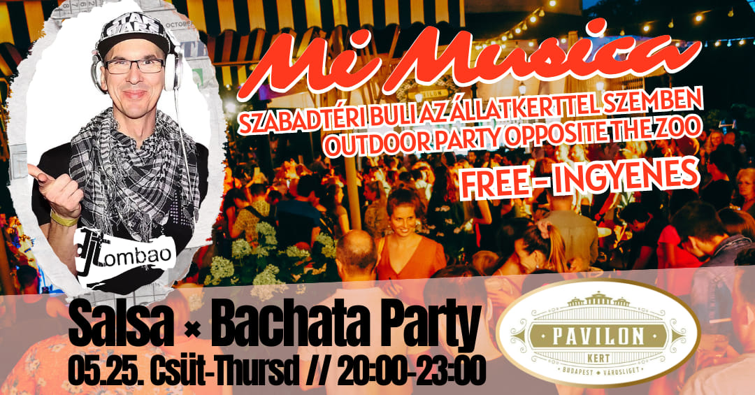 Szabadtéri~Outdoor Salsa-Bachata party