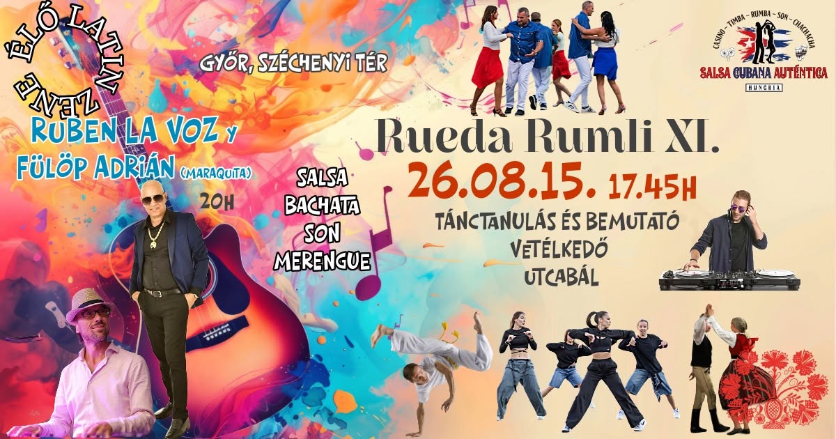 Rueda Rumli 11. Tánc - Zene - Pezsgés - Győr