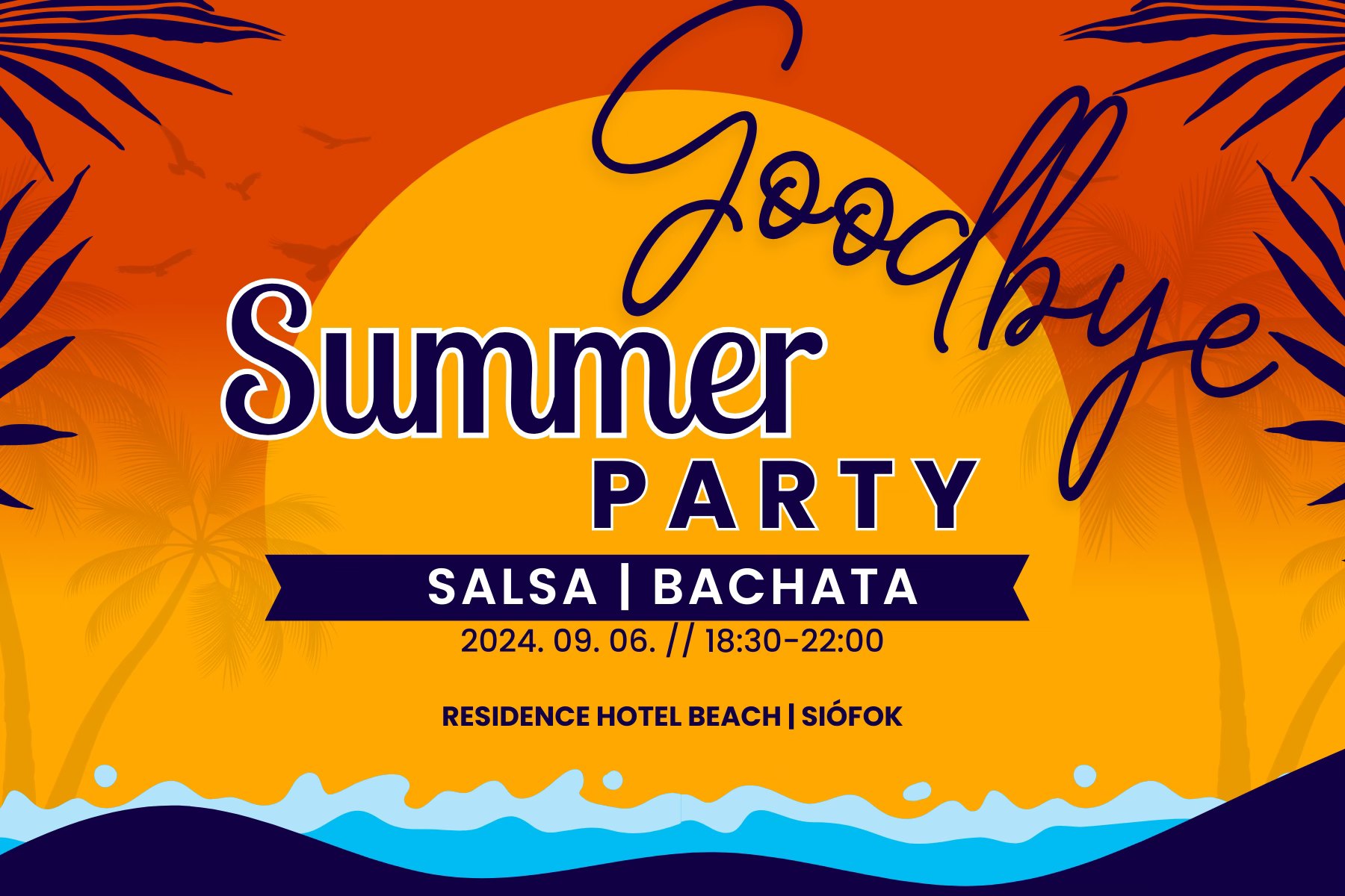 Nyárzáró és búcsú Salsa Party - Siófok