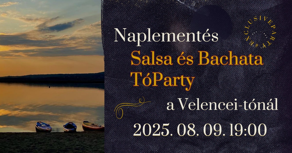 Naplementés Salsa és Bachata TóParty - Gárdony