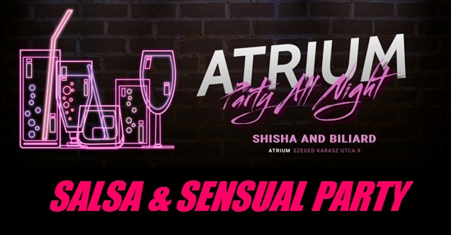 Átrium Salsa & Sensual Party – Szeged