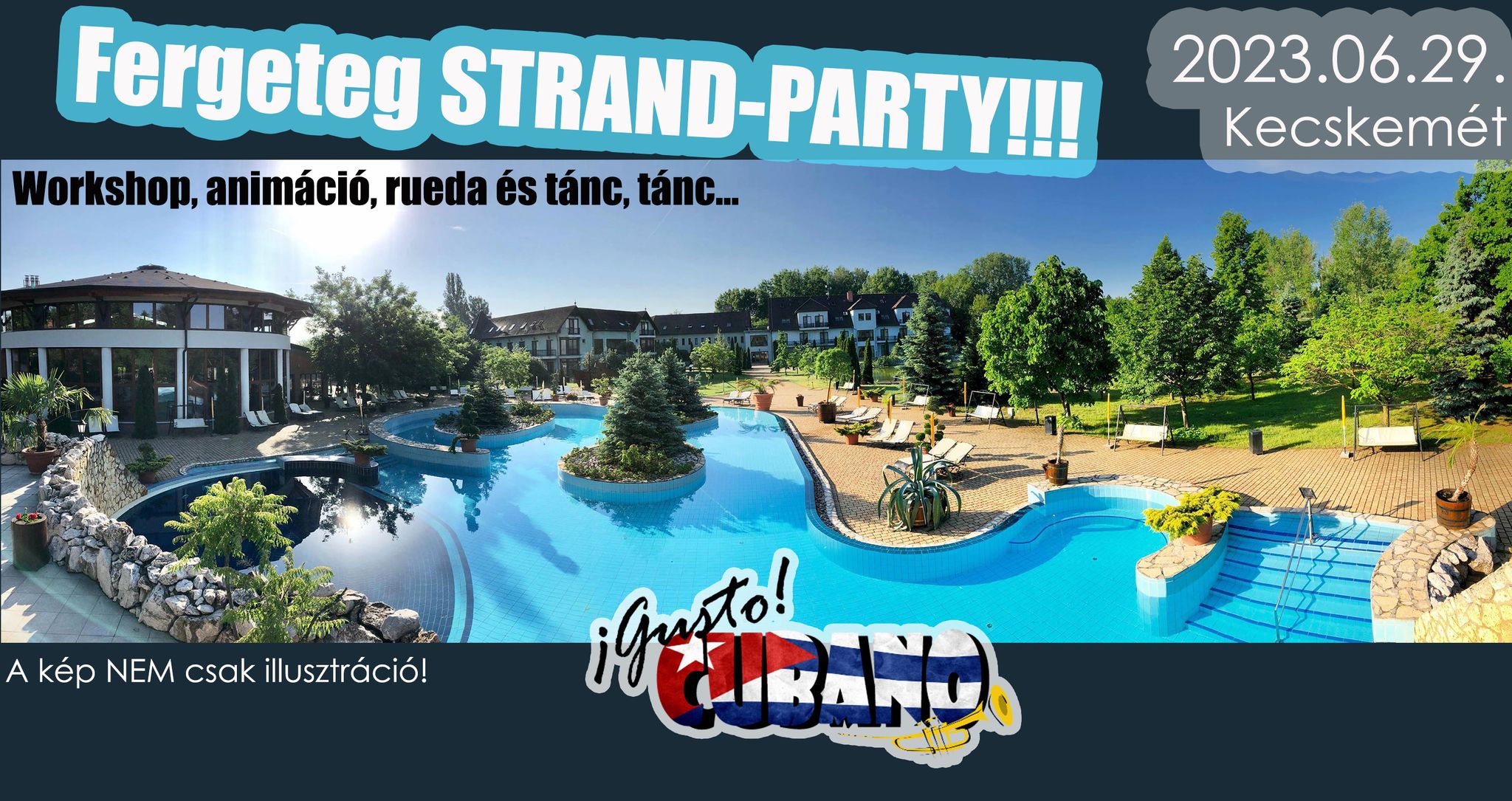 ¡Gusto Cubano! 2023 Fesztivál strand-party – Kecskemét