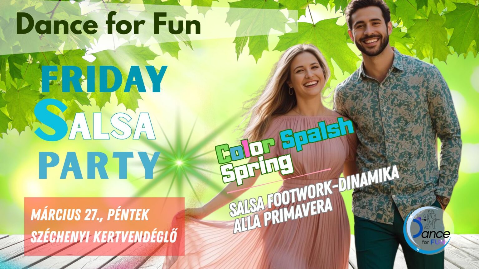 Spring Salsa Dancing Friday Salsa Party β Dance for Fun β Color Splash Spring Edition ...
